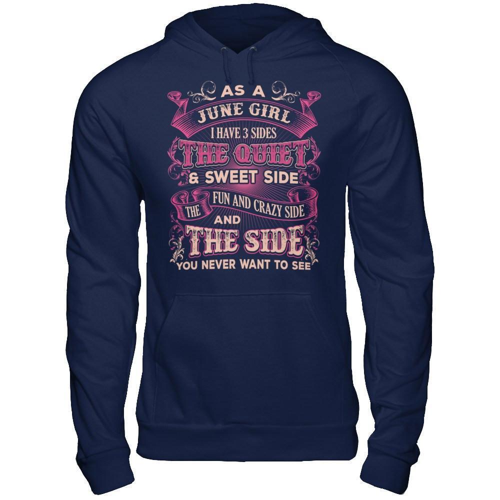 As A June Girl I Have 3 Sides Birthday Gift-T-Shirt & Hoodie-Pullover Hoodie-Navy