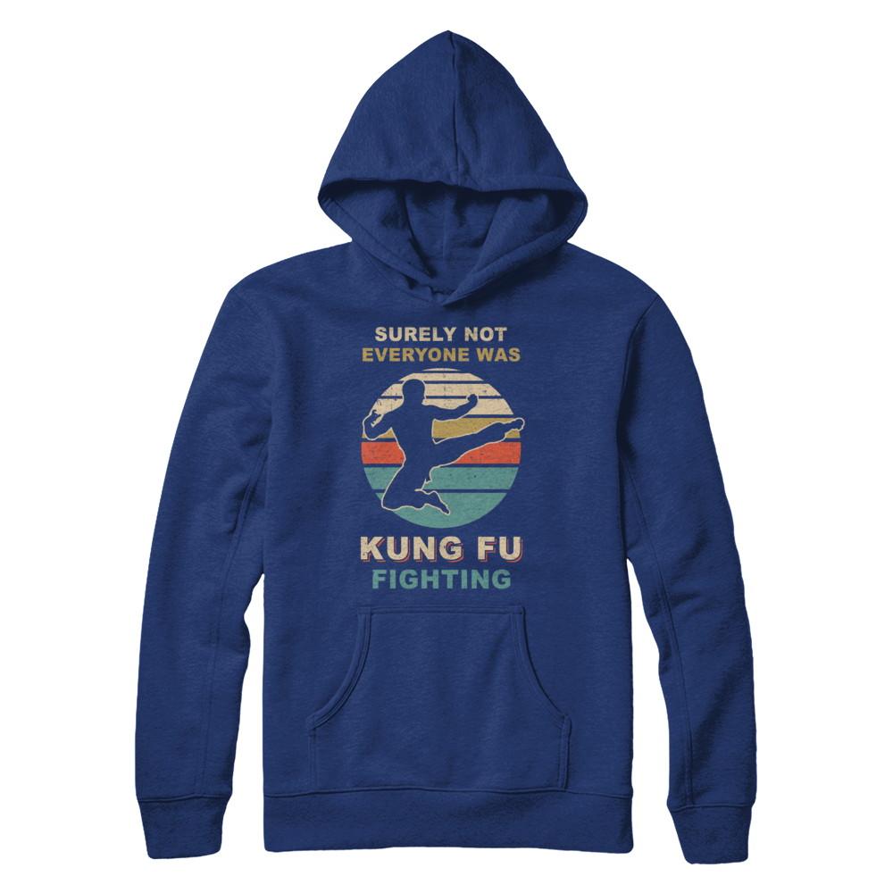 Vintage Surely Not Everyone Was Kung Fu Fighting-T-Shirt & Hoodie-Pullover Hoodie-Deep Royal