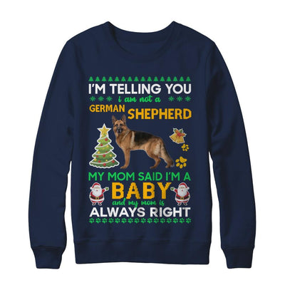 I Am Not A German Shepherd My Mom Said I'm A Baby-T-Shirt & Sweatshirt-Crewneck Sweatshirt-Navy