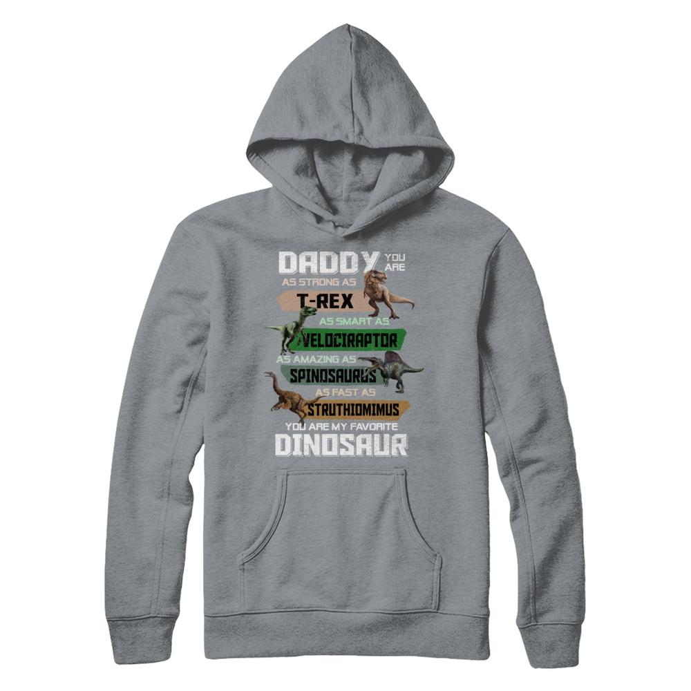 Daddy You're My Favorite Dinosaur T-Rex Fathers Day-T-Shirt & Hoodie-Pullover Hoodie-Light Steel