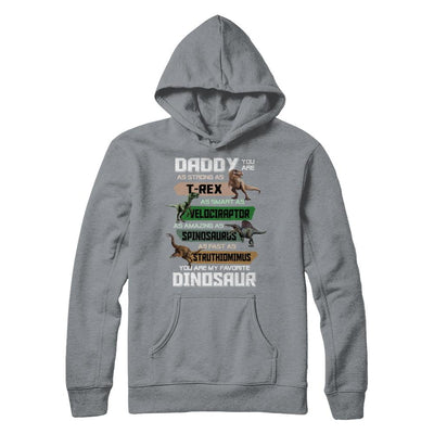 Daddy You're My Favorite Dinosaur T-Rex Fathers Day-T-Shirt & Hoodie-Pullover Hoodie-Light Steel