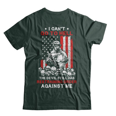 I Cant Go To Hell The Devil Against Me Army Veteran-T-Shirt & Hoodie-Classic T-Shirt-Forest Green