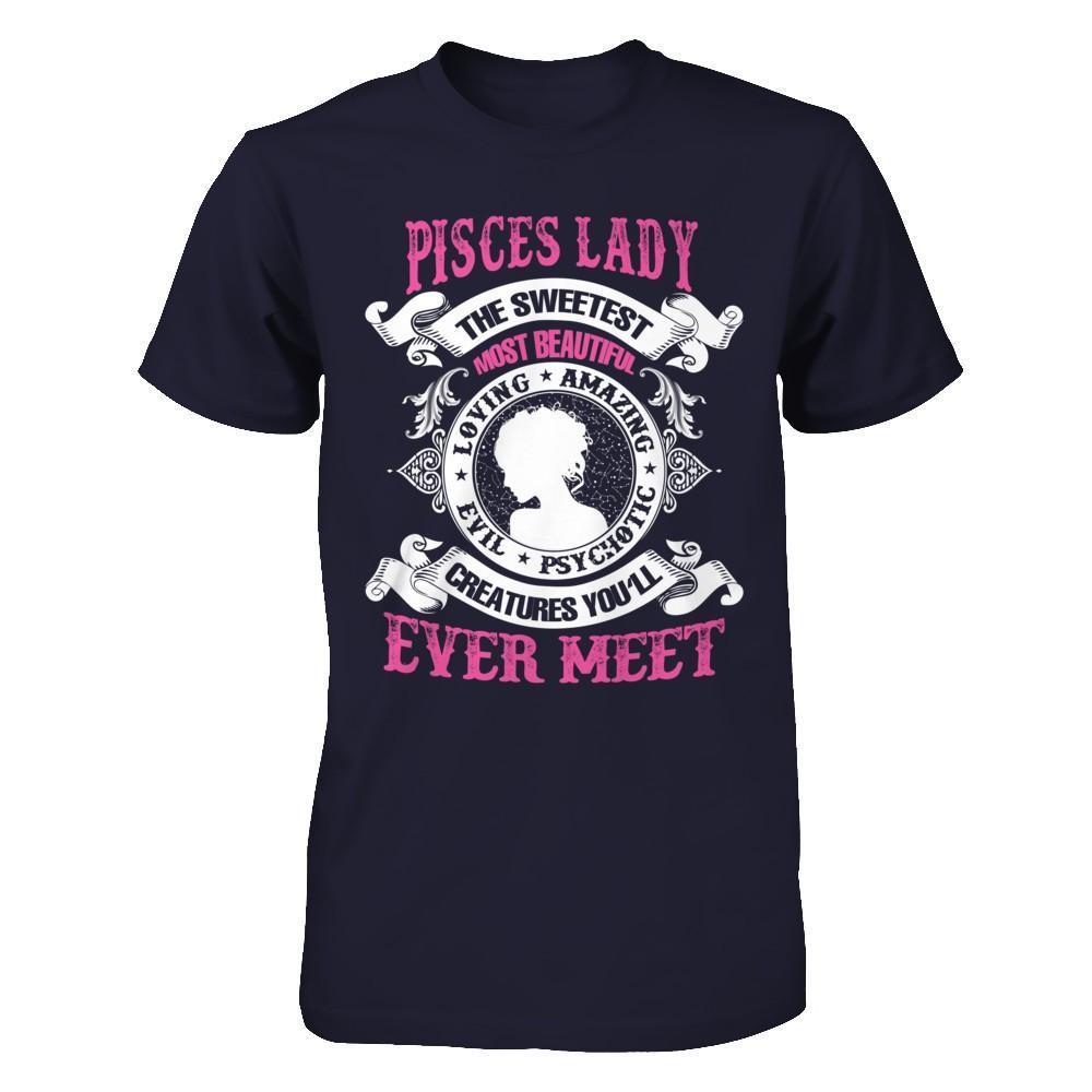 Pisces Lady The Sweetest Most Beautiful Love Amazing-T-Shirt & Hoodie-Premium T-Shirt-Midnight Navy