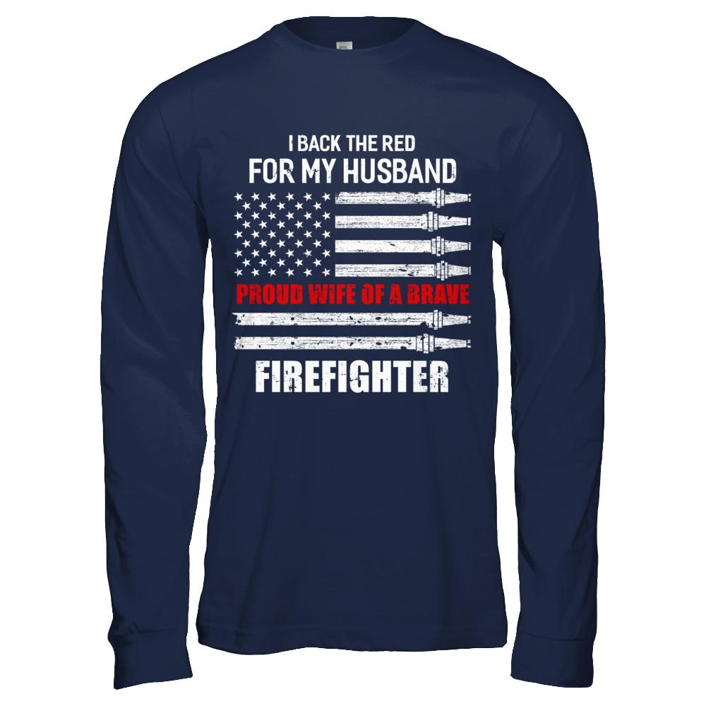 I Back The Red For My Husband Proud Wife Firefighter-T-Shirt & Hoodie-Long Sleeve T-Shirt-Navy