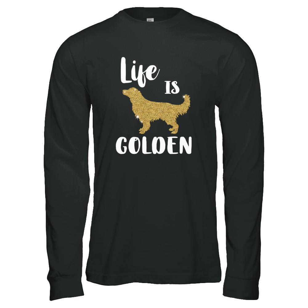 Life Is Golden Retriever-T-Shirt & Tank Top-Long Sleeve T-Shirt-Black