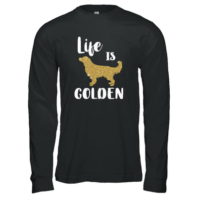 Life Is Golden Retriever-T-Shirt & Tank Top-Long Sleeve T-Shirt-Black