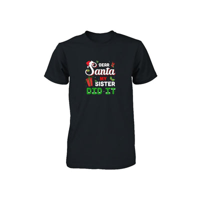 Dear Santa My Sister Did It Christmas Brother Youth-T-Shirt & Sweatshirt-Toddler T-Shirt-Black
