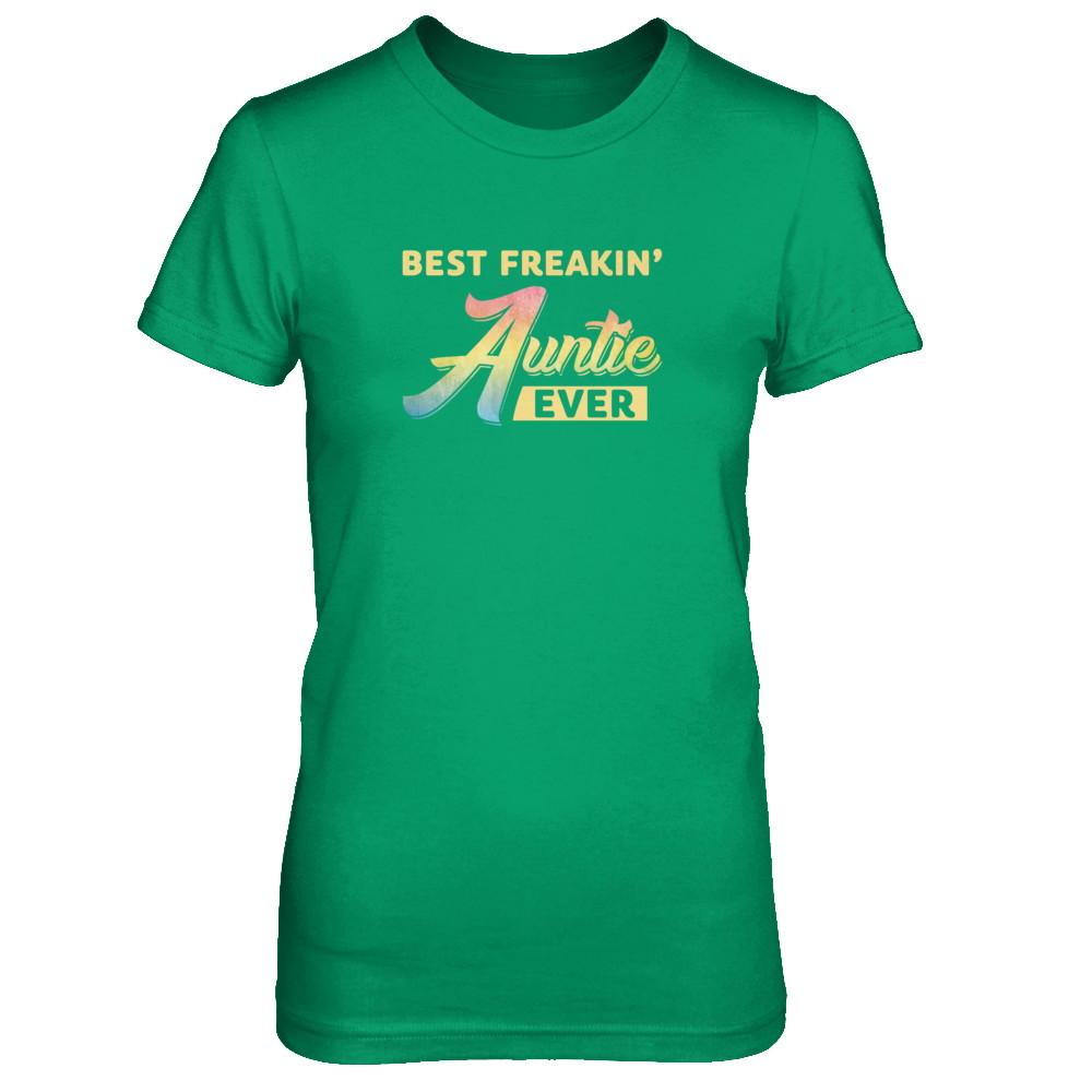 Best Freakin' Auntie Ever-T-Shirt & Tank Top-Women's T-Shirt-Irish Green
