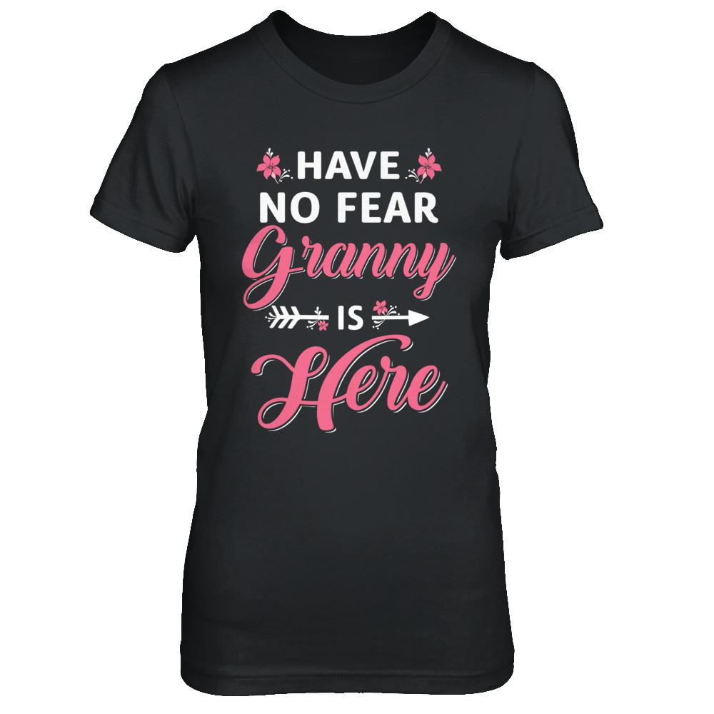 Have No Fear Granny Is Here Mother's Day Gift