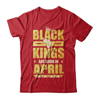 Black Kings Are Born In April Birthday-T-Shirt & Hoodie-Classic T-Shirt-Red