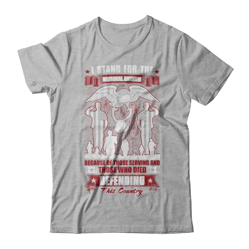 I Stand National Anthem Who Died defending this country-T-Shirt & Hoodie-Premium T-Shirt-Heather Gray