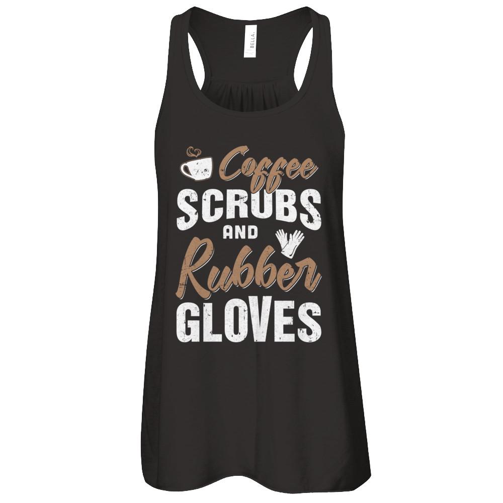 Coffee Scrubs And Rubber Gloves-T-Shirt & Tank Top-Women's Flowy Racerback Tank-Black