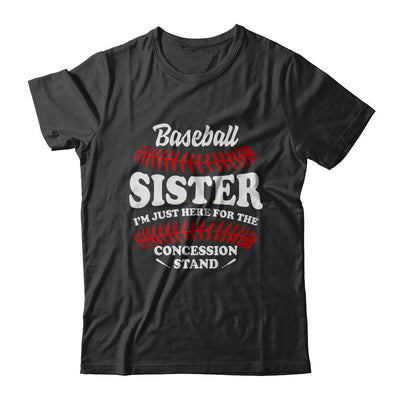 Baseball Sister I'm Just Here For The Concession Stand-T-Shirt & Hoodie-Classic T-Shirt-Black