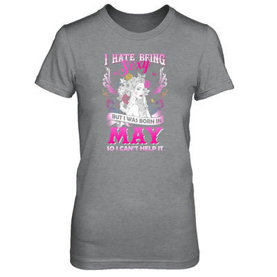 I Hate Being Sexy But I Was Born In May Birthday-T-Shirt & Tank Top-Women's T-Shirt-Sport Grey