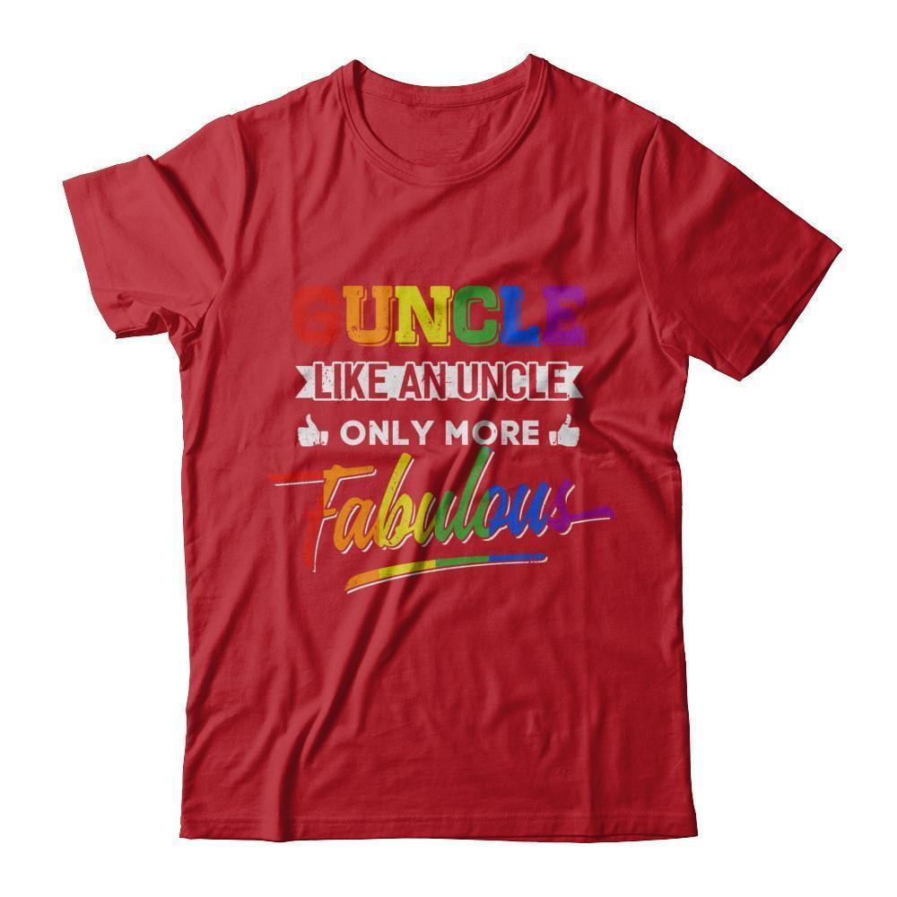 Guncle Gay Uncle More Fabulous Lgbt Rainbow-T-Shirt & Hoodie-Classic T-Shirt-Red