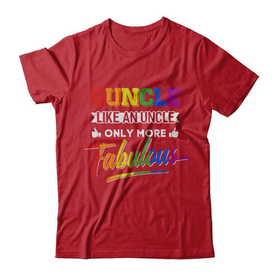 Guncle Gay Uncle More Fabulous Lgbt Rainbow-T-Shirt & Hoodie-Classic T-Shirt-Red