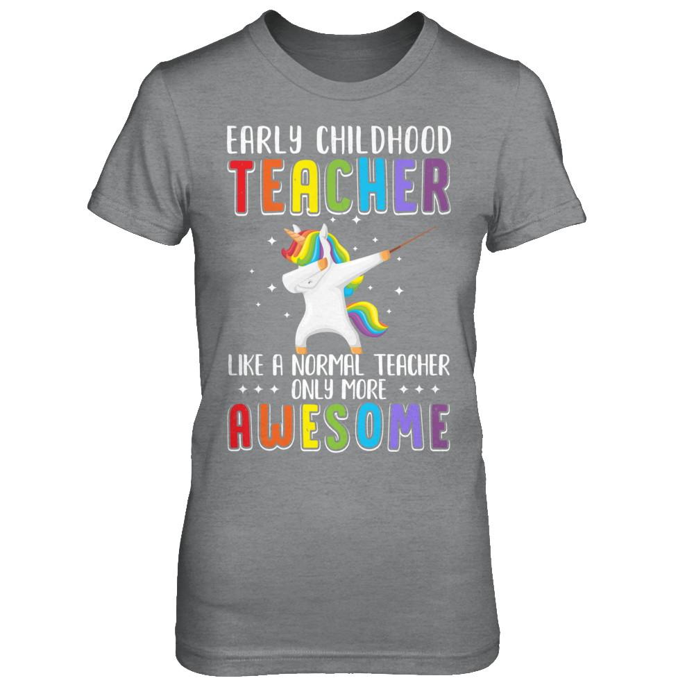 Early Childhood Teacher Like A Normal Teacher Preschool-T-Shirt & Hoodie-Women's T-Shirt-Sport Grey