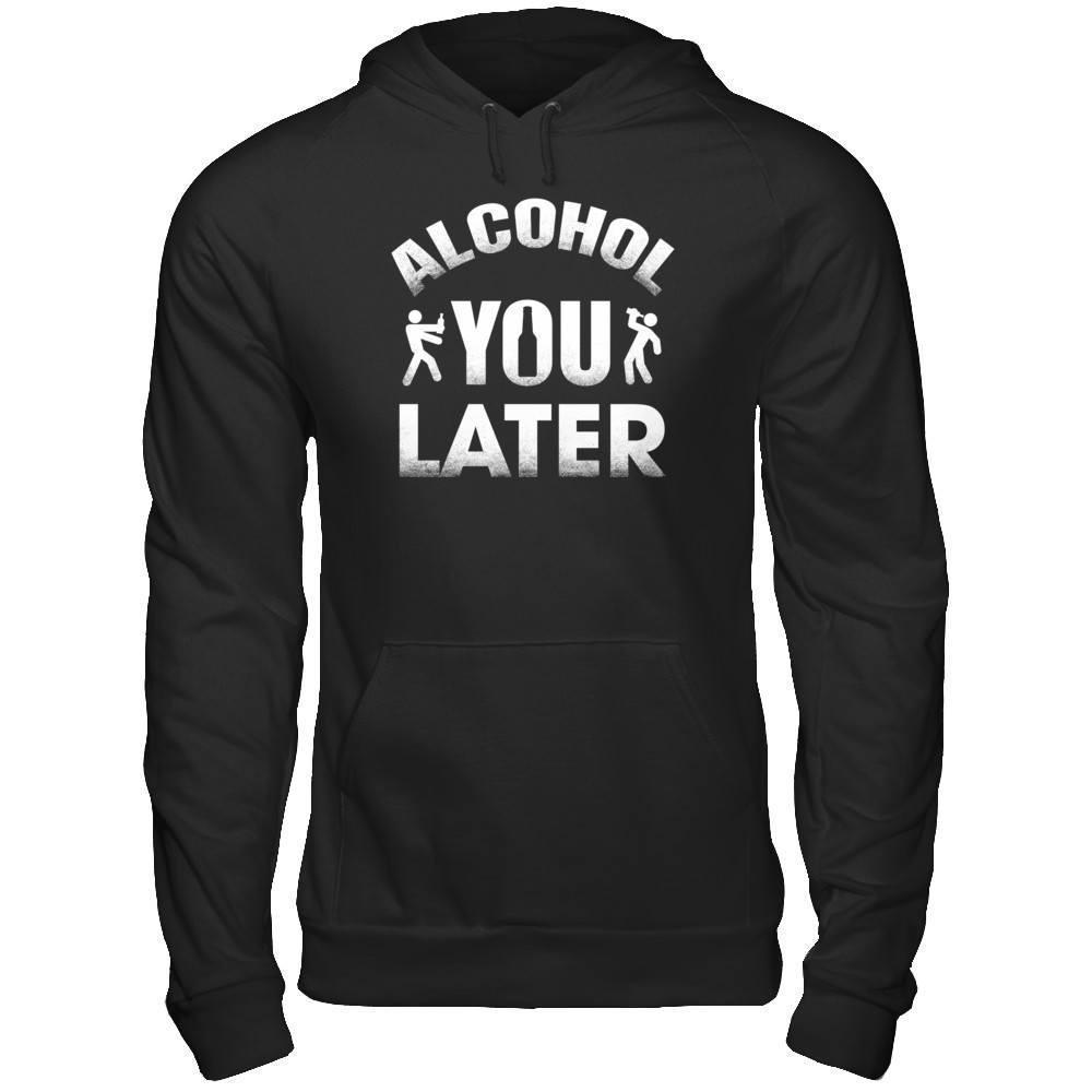 Alcohol You Later-T-Shirt & Hoodie-Pullover Hoodie-Black