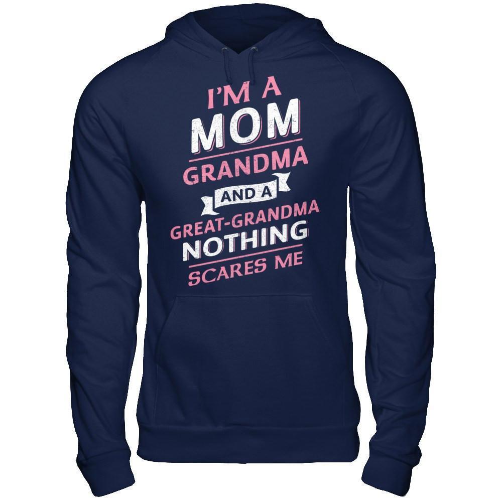 I'm A Mom Grandma And A Great Grandma Nothing Scares Me-T-Shirt & Hoodie-Pullover Hoodie-Navy