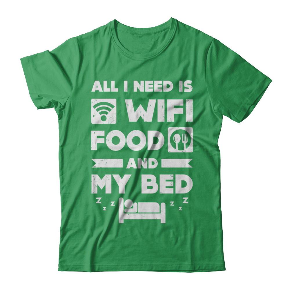 All I Need Is Wifi Food And My Bed-T-Shirt & Hoodie-Premium T-Shirt-Kelly Green