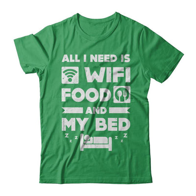 All I Need Is Wifi Food And My Bed-T-Shirt & Hoodie-Premium T-Shirt-Kelly Green