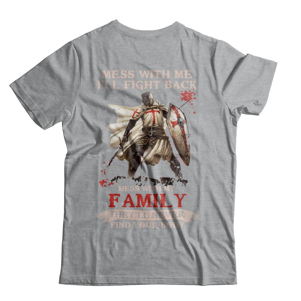 Knight American Mess With Me I'll Fight Back Mess With My Family-T-Shirt & Hoodie-Classic T-Shirt-Sport Grey