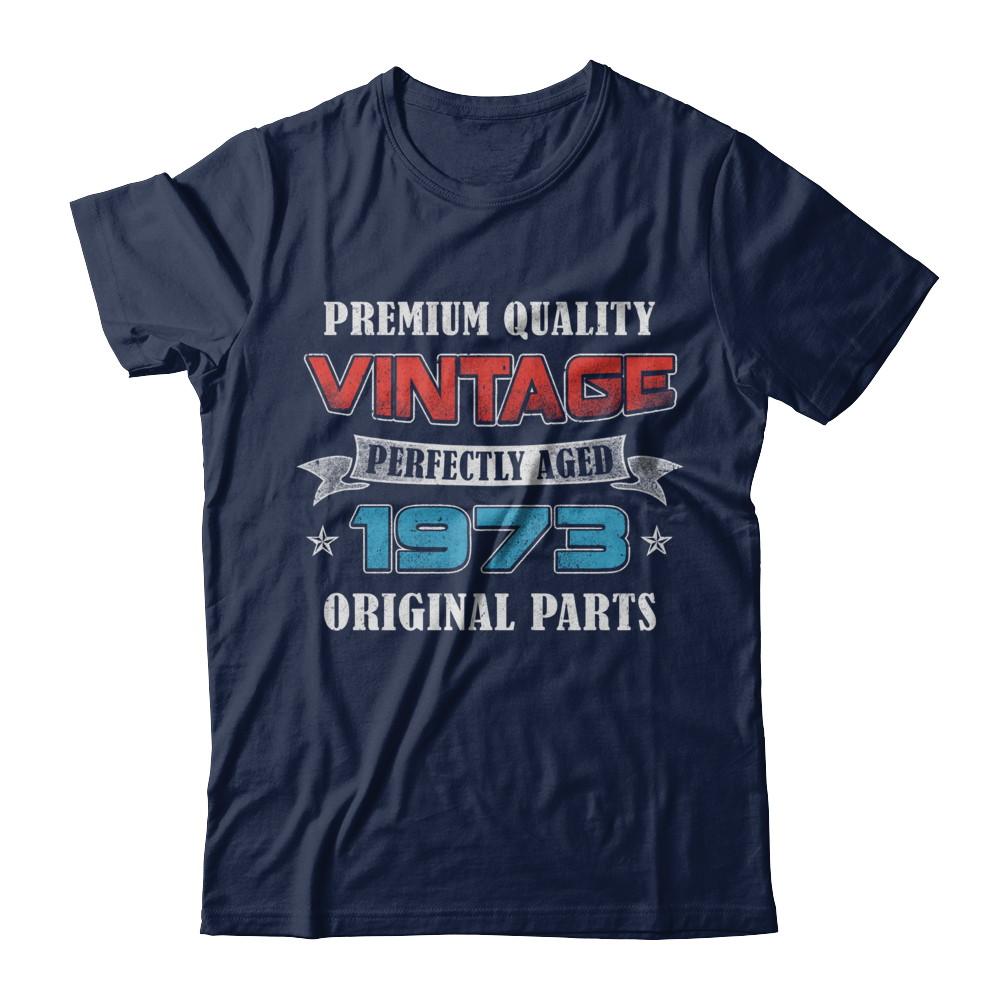 Vintage Premium Prefectly Aged 1973 48th Birthday Gift-T-Shirt & Hoodie-Classic T-Shirt-Navy