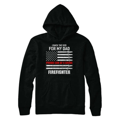 I Back The Red For My Dad Proud Son Firefighter-T-Shirt & Hoodie-Pullover Hoodie-Black