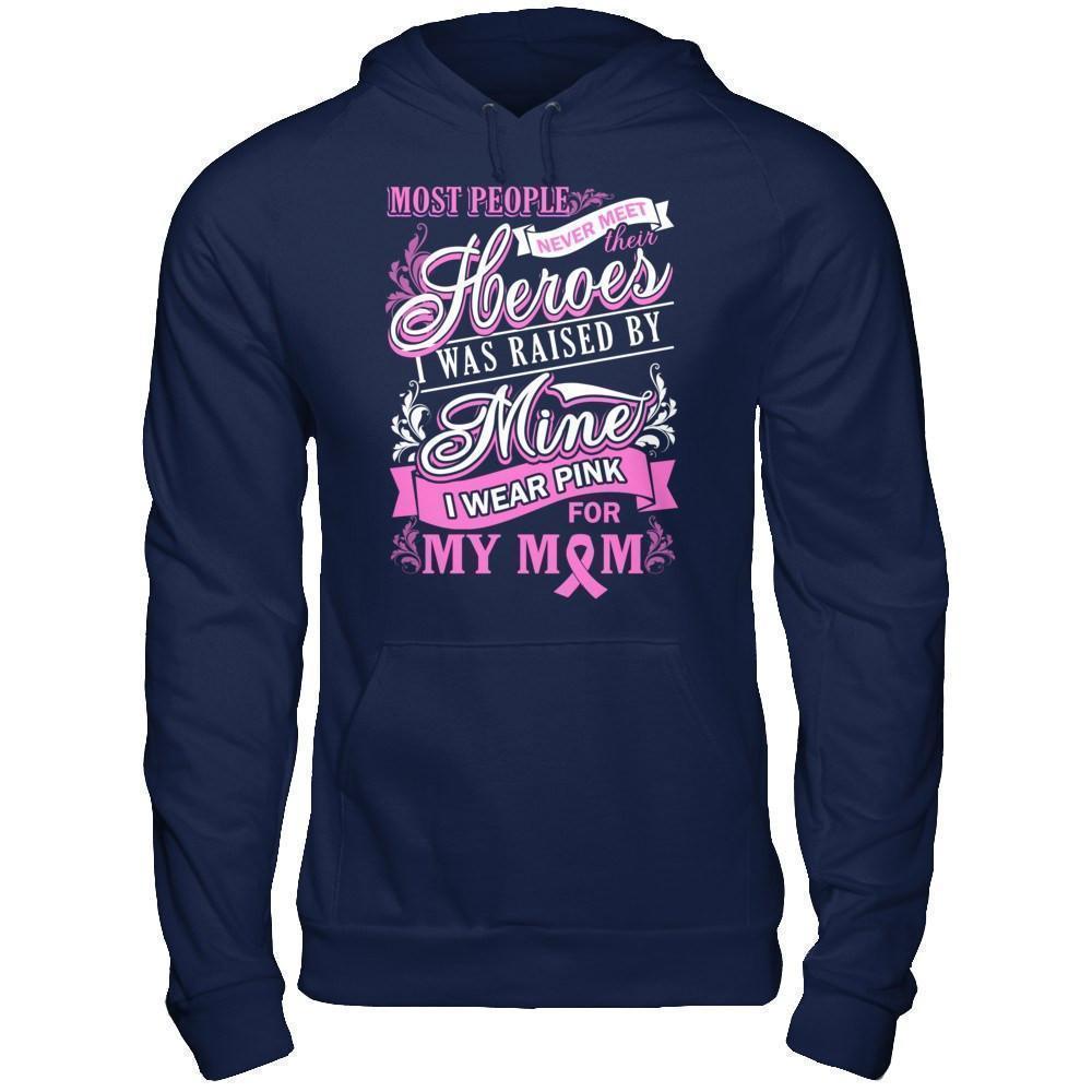 I Was Raised By Mine I Wear Pink For My Mom-T-Shirt & Hoodie-Pullover Hoodie-Navy