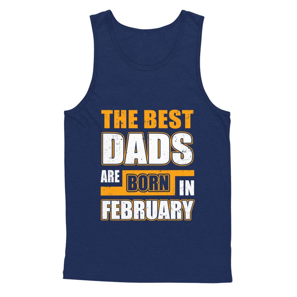 The Best Dads Are Born In February-T-Shirt & Hoodie-Unisex Tank-Navy
