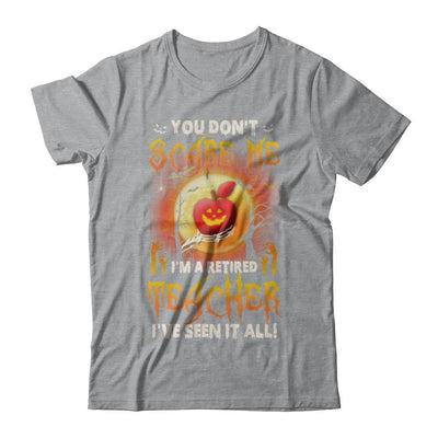 Halloween You Don't Scare Me I'm A Retired Teacher-T-Shirt & Hoodie-Classic T-Shirt-Sport Grey