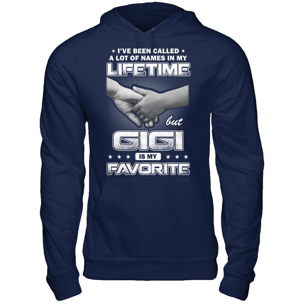 I've Been Called A Lot Of Names But GiGi Is My Favorite-T-Shirt & Hoodie-Pullover Hoodie-Navy