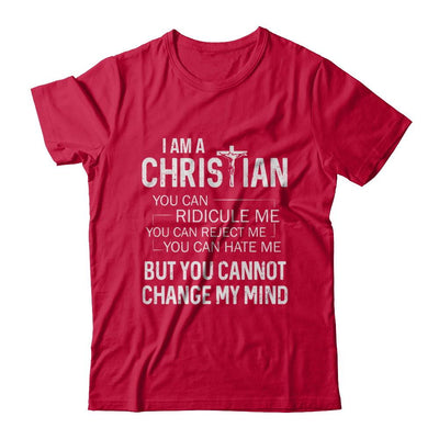 I Am A Christian You Cannot Cange My Mind-T-Shirt & Hoodie-Classic T-Shirt-Red