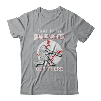 That's My Granddaughter Out There Baseball Grandma Papa-T-Shirt & Hoodie-Classic T-Shirt-Sport Grey