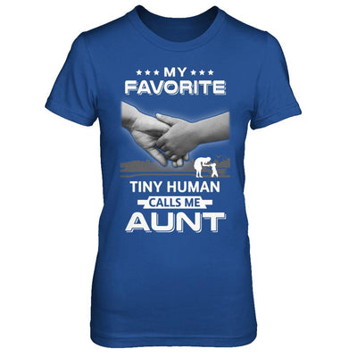 My Favorite Tiny Human Calls Me Aunt-T-Shirt & Hoodie-Women's T-Shirt-Royal