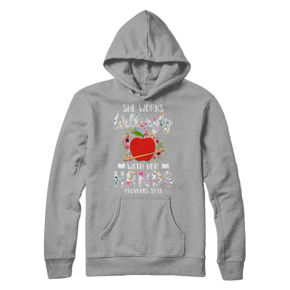 She Works Willingly With Her Hands Teacher-T-Shirt & Hoodie-Pullover Hoodie-Light Steel