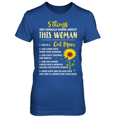 5 Things You Should Know About This Woman Cat Mom-T-Shirt & Hoodie-Women's T-Shirt-Royal