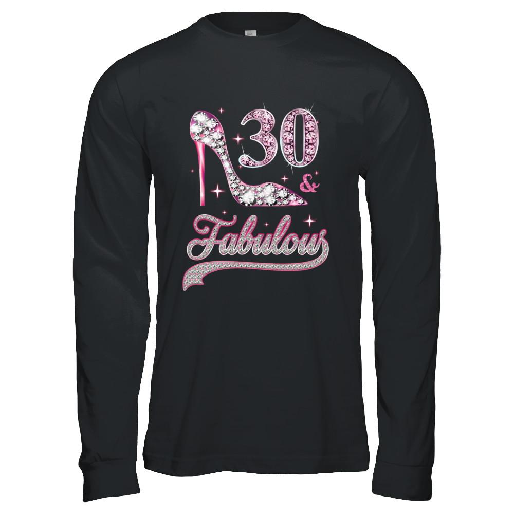 30 And Fabulous 30 Years Old 1991 30th Birthday Gift-T-Shirt & Hoodie-Long Sleeve T-Shirt-Black