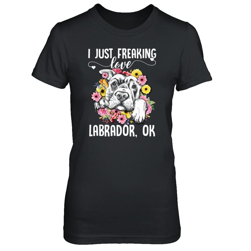Dog I Just Freaking Love Labrador-T-Shirt & Tank Top-
