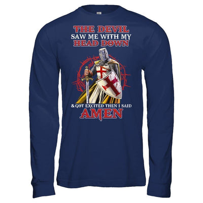Knight Templar The Devil Saw Me My Head Down Excited Said Amen-T-Shirt & Hoodie-Long Sleeve T-Shirt-Navy