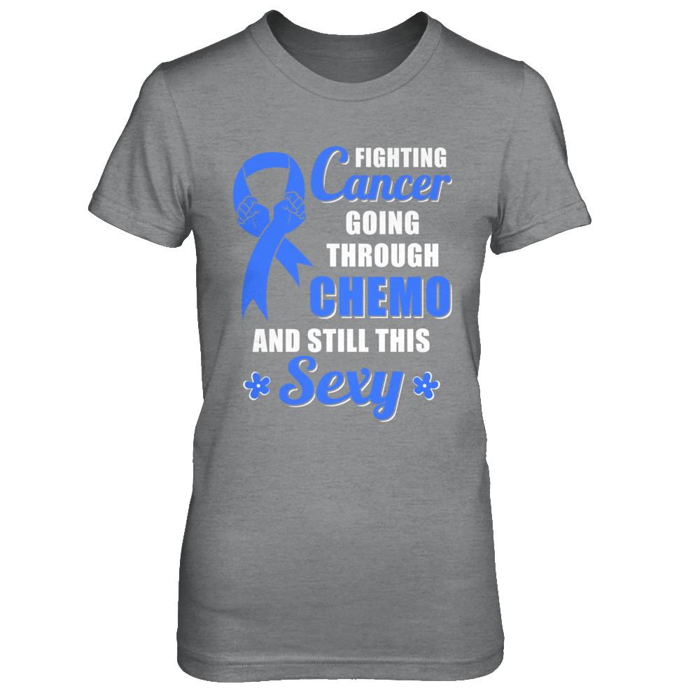 Fighting Cancer Chemo And Still This Sexy Blue Awareness-T-Shirt & Hoodie-Women's T-Shirt-Sport Grey