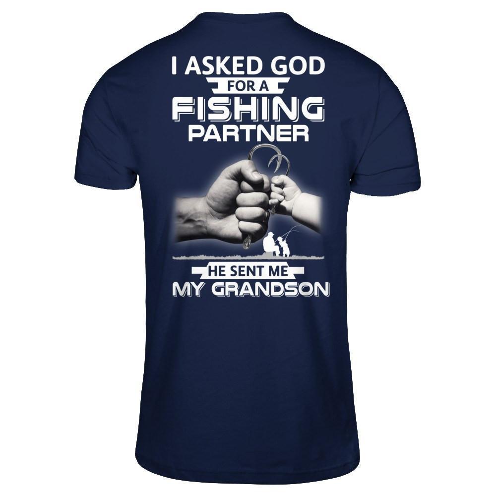 I Asked God For A Fishing Partner He Sent Me My Grandson-T-Shirt & Hoodie-Classic T-Shirt-Navy
