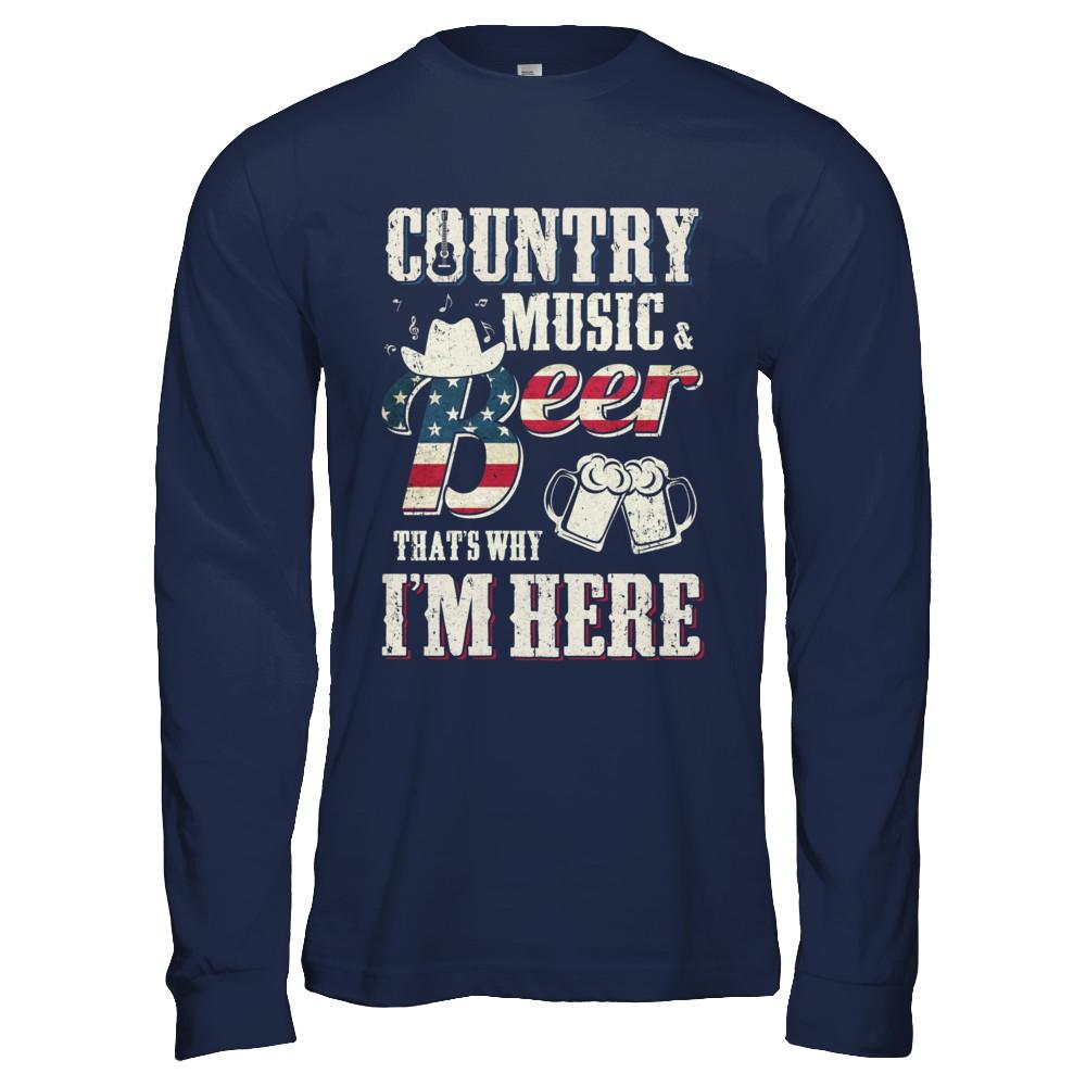 Country Music And Beer That's Why I'm Here-T-Shirt & Hoodie-Long Sleeve T-Shirt-Navy