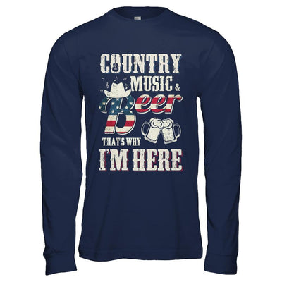 Country Music And Beer That's Why I'm Here-T-Shirt & Hoodie-Long Sleeve T-Shirt-Navy