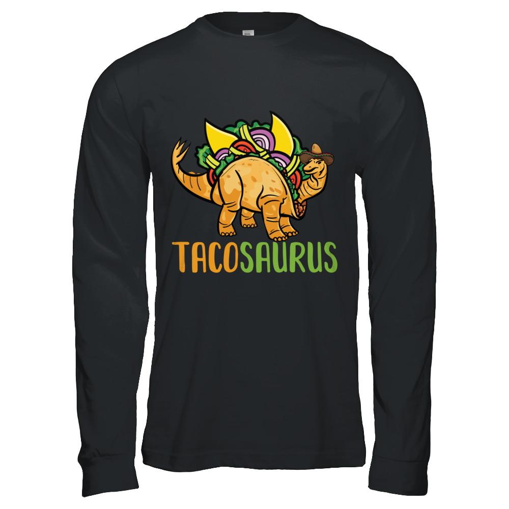 Funny Tacosaurus Tacos Dinosaur Lover-T-Shirt & Hoodie-Long Sleeve T-Shirt-Black