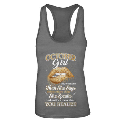 October Girl Knows More Than She Says Birthday Gift-T-Shirt & Tank Top-Women's Ideal Racerback Tank-Dark Grey