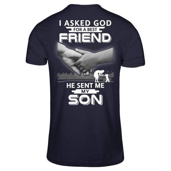 I Asked God For A Best Friend He Sent Me My Son-T-Shirt & Hoodie-Premium T-Shirt-Midnight Navy