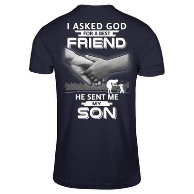 I Asked God For A Best Friend He Sent Me My Son-T-Shirt & Hoodie-Premium T-Shirt-Midnight Navy