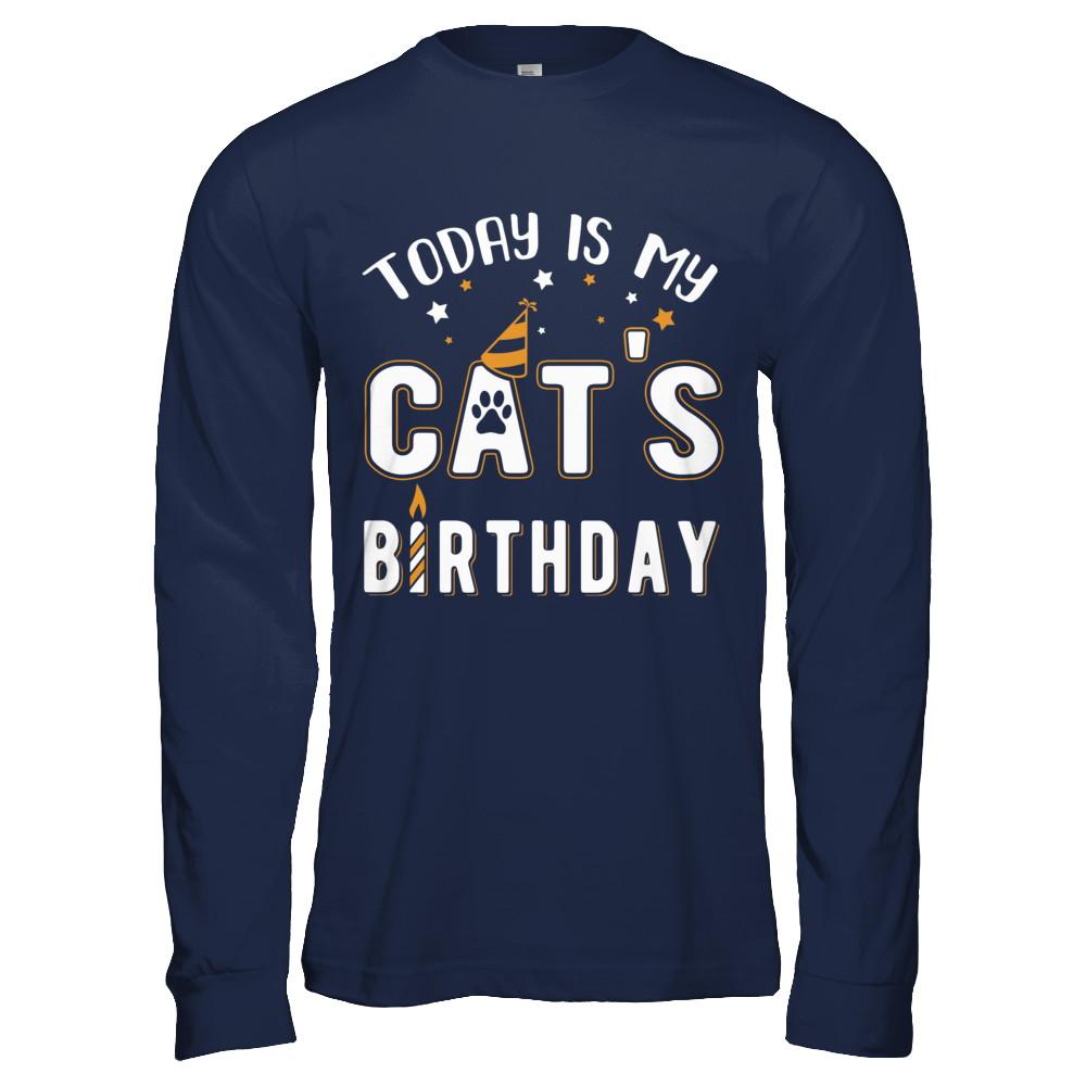 Today is My Cat's Birthday-T-Shirt & Hoodie-Long Sleeve T-Shirt-Navy