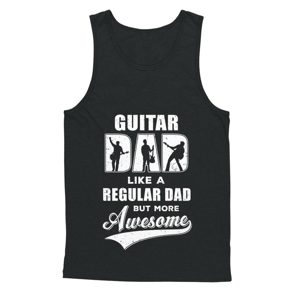 Guitar Dad Player Musician Awesome Fathers Day Gift-T-Shirt & Hoodie-Unisex Tank-Black